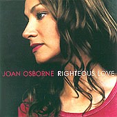 Music CD Righteous Love by Joan Osborne