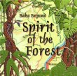 Music CD Spirit in the Forrest by Baka Beyond